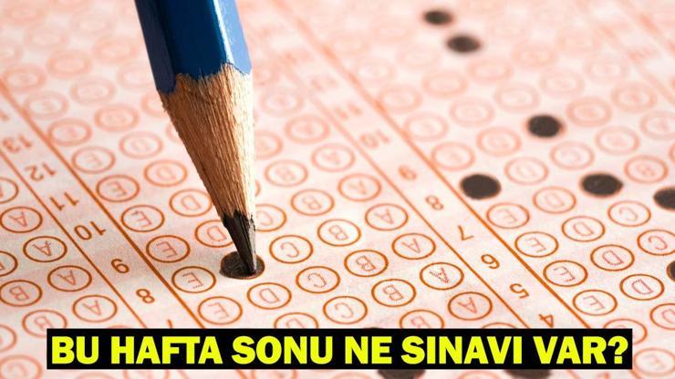 Bu Hafta Sonu (28-29 Haziran) Sınav Var mı? Cumartesi ve Pazar Günleri Hangi Sınavlar Yapılacak?