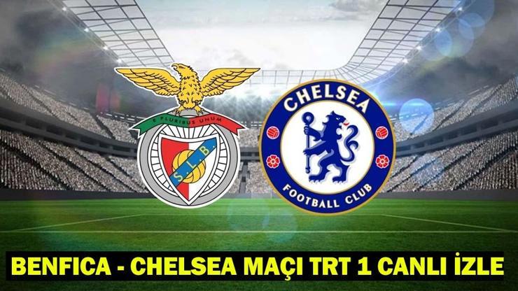 685fe6c9324c5db2dacfa3a4 BENFİCA - CHELSEA MAÇI TRT 1 CANLI İZLE: Benfica - Chelsea FIFA Kulüpler Dünya Kupası maçı saat kaçta, hangi kanalda? Benfica - Chelsea muhtemel 11'ler!