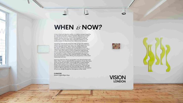 Şimdi Ne Zaman ? / When Is Now ?” sergisi Senem Çağla Bilgin-Keys küratörlüğünde Vision Art Platform Londra’da
