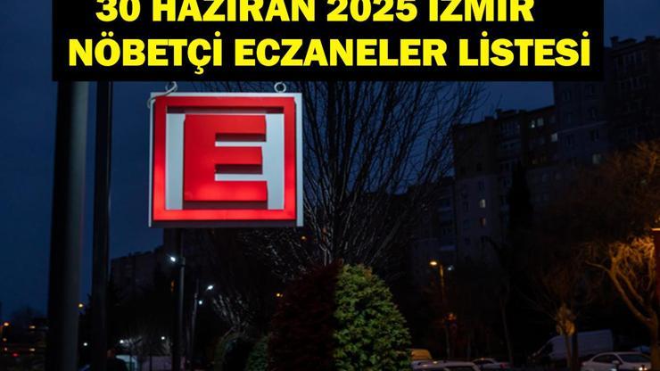 30 Haziran Nöbetçi Eczane İzmir: İzmir Nöbetçi Eczaneler Neresi 30 Haziran Pazartesi Çeşme, Alaçatı, Seferihisar, Urla, Dikili Nöbetçi Ezcaneler Listesi