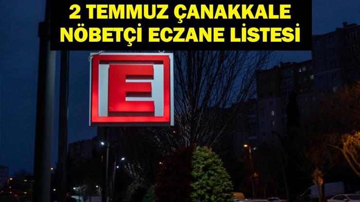 NÖBETÇİ ECZANE ÇANAKKALE: 2 Temmuz Çanakkale Nöbetçi Eczaneler Neresi 2 Temmuz Çarşamba Kepez, Lapseki, Küçükkuyu, Gökçeada, Bozcaada Nöbetçi Eczaneler Listesi