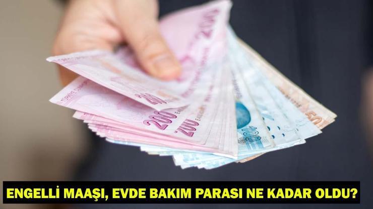ENGELLİ MAAŞI TEMMUZ ZAMMI 2025: EVDE BAKIM PARASI NE KADAR OLDU Temmuz zammı sonrasında engelli aylığı, evde bakım maaşı miktarı