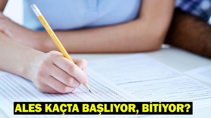 2025 ALES/2 Ne Zaman Yapılacak, Kaç Soru Var ALES Kaçta Başlıyor, Kaçta Bitiyor ALES Sınav Süresi Detayları