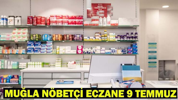 MUĞLA NÖBETÇİ ECZANE | 9 Temmuz 2025 Muğla Ortaca Nöbetçi Eczane Listesi