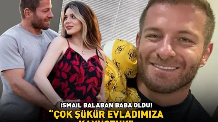 İlk paylaşım Survivor İsmail Balaban baba oldu: Çok şükür evladımıza kavuştuk