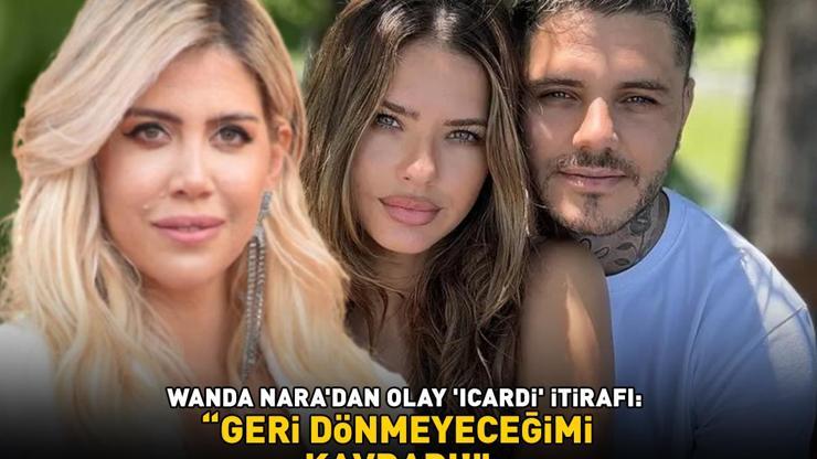 Galatasarayın yıldızı Icardiye dair olay itiraf Wanda Naradan bomba yanıt: GERİ DÖNMEYECEĞİMİ KAVRADI