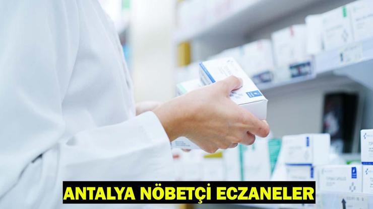 ANTALYA NÖBETÇİ ECZANE | 14 Temmuz 2025 Antalya Aksu Nöbetçi Eczane Listesi