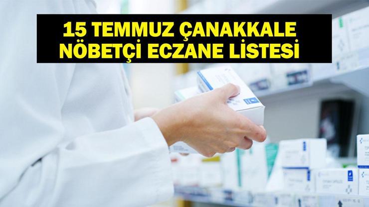 NÖBETÇİ ECZANE ÇANAKKALE: 15 Temmuz Çanakkale Nöbetçi Eczaneler Neresi 15 Temmuz Salı Çanakkale Kepez, Lapseki, Küçükkuyu, Gökçeada, Bozcaada Nöbetçi Eczaneler Listesi
