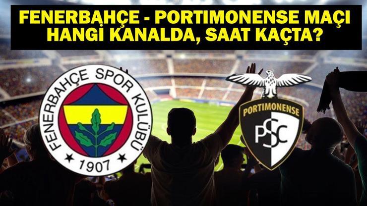 68777014d0764f40b39635c2 FENERBAHÇE - PORTIMONENSE Hazırlık Maçı Hangi Kanalda Yayınlanacak? Fenerbahçe - Portimonense Maçı Ne Zaman? Muhtemel 11 Belli Oldu Mu?