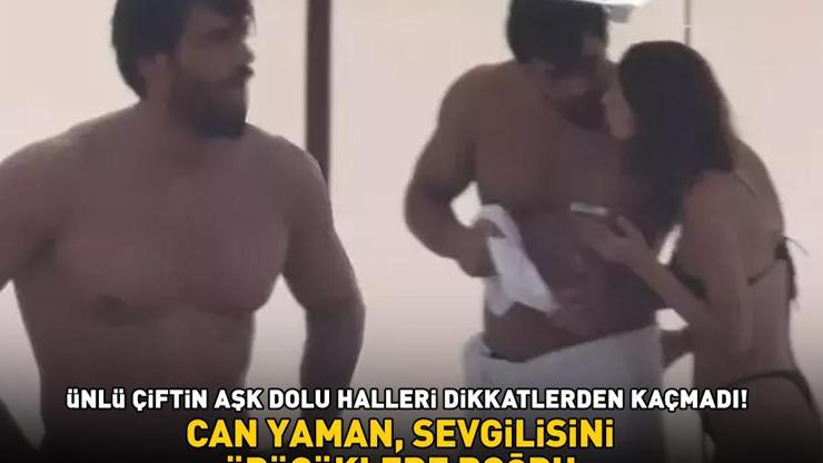 CAN YAMAN, SEVGİLİSİNİ ÖPÜCÜKLERE BOĞDU Ünlü çiftin aşk dolu halleri dikkatlerden kaçmadı
