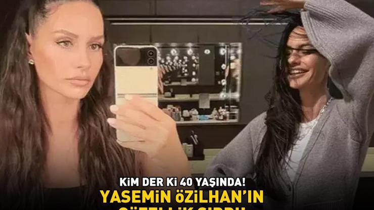 Doktorların Elasıydı Yasemin Özilhanın güzellik sırrı Kim der ki 40 yaşında Meğer genç görünümünü bu 5 adıma borçluymuş
