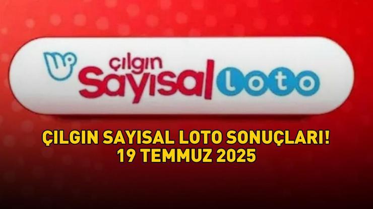 SON DAKİKA ÇILGIN SAYISAL LOTO SONUÇLARI AÇIKLANDI 19 TEMMUZ 2025 | 456.671.785 TL büyük ikramiye! Çılgın Sayısal Loto sonuçları nasıl öğrenilir?