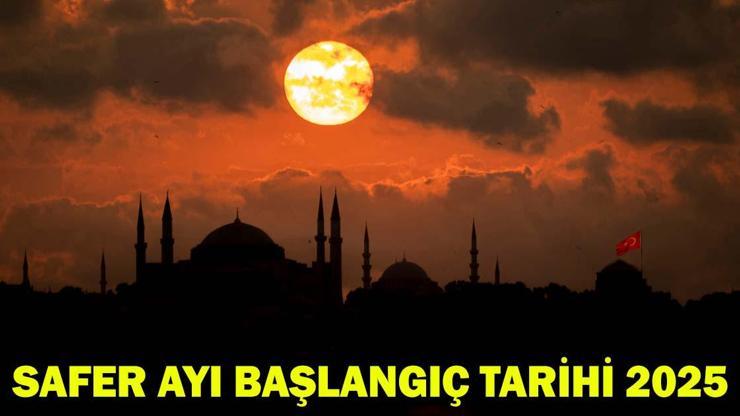 SAFER AYI BAŞLANGIÇ TARİHİ 2025: Safer Ayı Ne Zaman Başlıyor? Muharrem Ayı Sona Eriyor, Gözler Safer Ayına Çevrildi!
