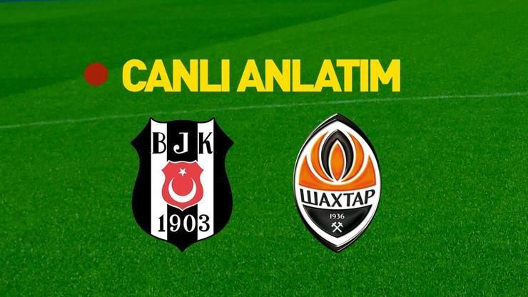 Beşiktaş – Shakhtar Donetsk maçının muhtemel 11’leri belli oldu! İşte tüm detaylar