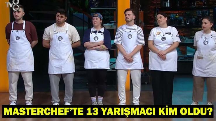 MASTERCHEF’TE 13 YARIŞMACI KİM OLDU? 25 Temmuz MasterChef kim kazandı, ana kadroya kim girdi? MASTERCHEF’TE 13 YARIŞMACI KİM OLDU? 25 Temmuz MasterChef kim kazandı, ana kadroya kim girdi?