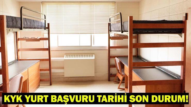 KYK YURT BAŞVURU TARİHİ SON DURUM 2025-2026 KYK Yurt Başvuruları Ne Zaman Başlayacak