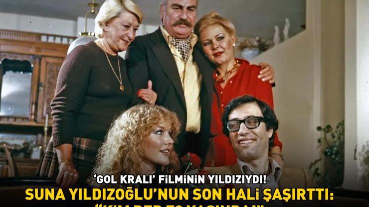 Kemal Sunalla başrolleri paylaşmıştı Gol Kralının Sevimi Suna Yıldızoğlunun son hali şaşırttı: ‘KİM DER 70 YAŞINDA’