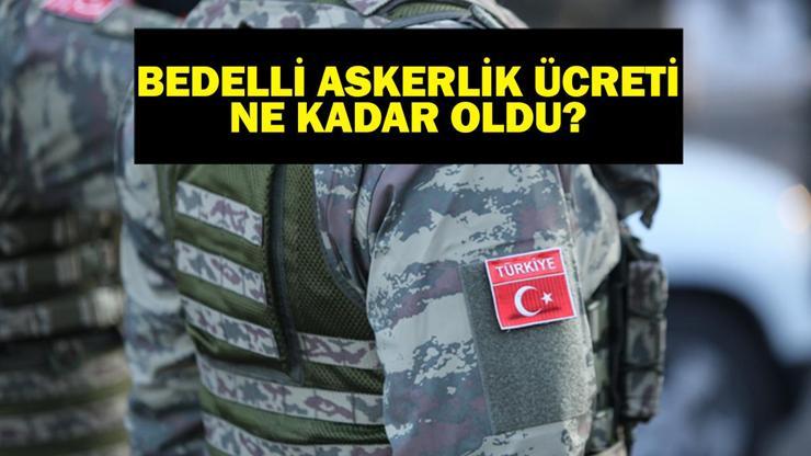 TEMMUZ BEDELLİ ASKERLİK ÜCRETİ NE KADAR OLDU Bedelli Askerlik Şartları Neler Kimler Bedelli Askerlik Yapamaz