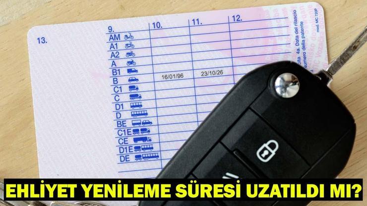 EHLİYET YENİLEME SÜRESİ UZATILDI MI, UZATILACAK MI? Eski tip sürücü belgelerinin yenilenme tarihi bugün bitiyor mu?