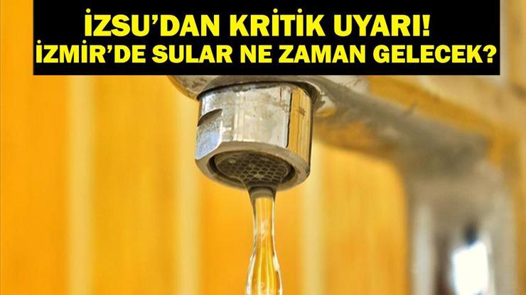 İZSU İZMİR SU KESİNTİSİ 2025: İZSU’dan Kritik Uyarı Çeşme, Bornova, Karabağlar, Bayraklı... İzmir’in Hangi İlçelerinde Su Kesintisi Var İzmirde Sular Ne Zaman Gelecek