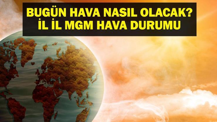 3 AĞUSTOS HAVA DURUMU: Bugün İstanbul'da Yağmur Var Mı? Bursa, Samsun, Kahramanmaraş, Gaziantep MGM 3 Ağustos İl İl Hava Durumu