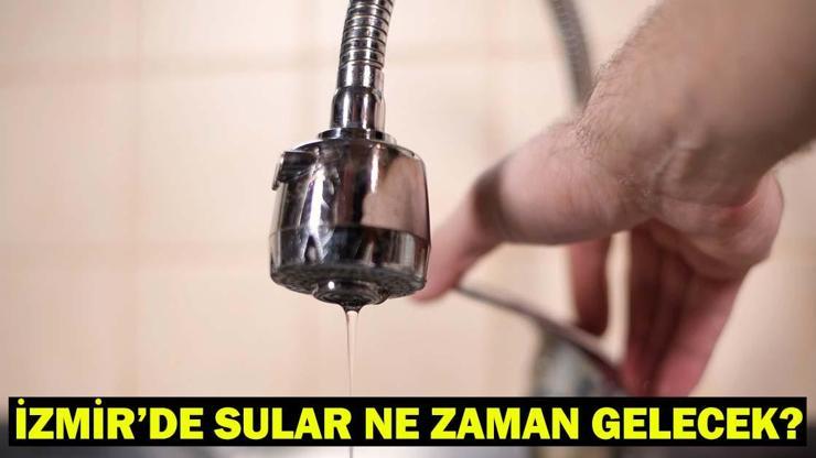 İZMİR SU KESİNTİSİ 4 AĞUSTOS İZSU: İzmir’de Sular Ne Zaman Gelecek 2 İlçede 19 Saatlik Kesinti Yaşanacak