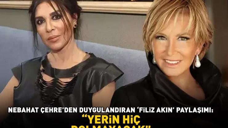 Aşk-ı Memnunun Firdevsiydi Nebahat Çehreden duygulandıran Filiz Akın paylaşımı: Yerin hiç dolmayacak