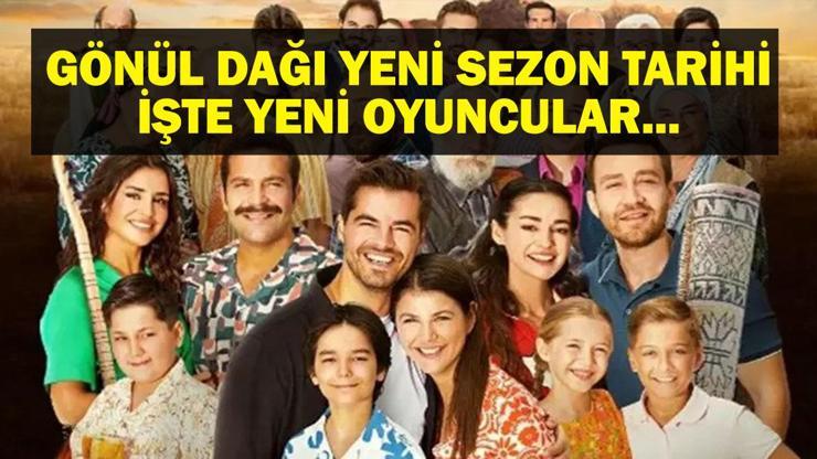 GÖNÜL DAĞI YENİ OYUNCULAR: TRT 1 Gönül Dağı Yeni Sezon Ne Zaman Başlayacak? Kadroya Hangi Oyuncular Katıldı? GÖNÜL DAĞI YENİ OYUNCULAR: TRT 1 Gönül Dağı Yeni Sezon Ne Zaman Başlayacak? Kadroya Hangi Oyuncular Katıldı?