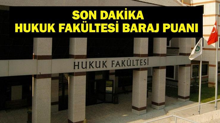 2025 HUKUK FAKÜLTESİ BARAJ PUANI: YKS Hukuk Fakültesi Baraj Puanı Ne Oldu İşte Yeni Baraj Puanları...