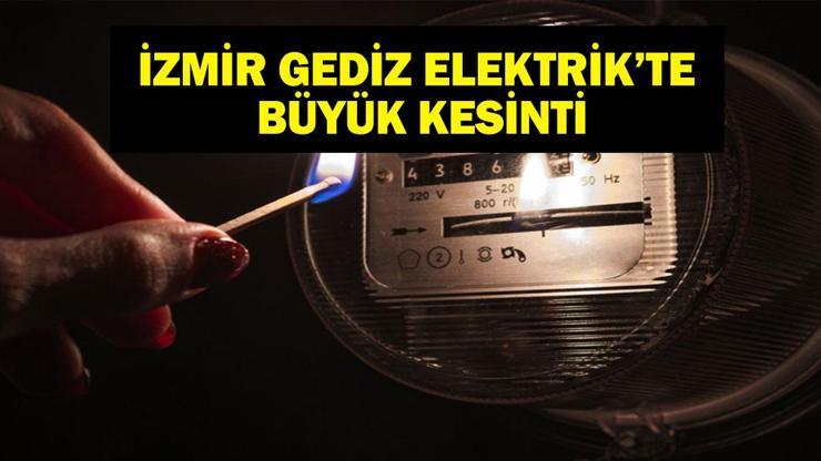 12 AĞUSTOS İZMİR ELEKTRİK KESİNTİSİ: Gediz Elektrik Kesintisi Ne Zaman Bitecek? İzmir'de Elektrikler Ne Zaman Gelecek? İşte Kesinti Listesi 12 AĞUSTOS İZMİR ELEKTRİK KESİNTİSİ: Gediz Elektrik Kesintisi Ne Zaman Bitecek? İzmir'de Elektrikler Ne Zaman Gelecek? İşte Kesinti Listesi