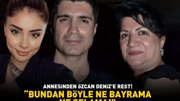 Annesinden Özcan Denize rest: BUNDAN BÖYLE NE BAYRAMA NE SELAMA