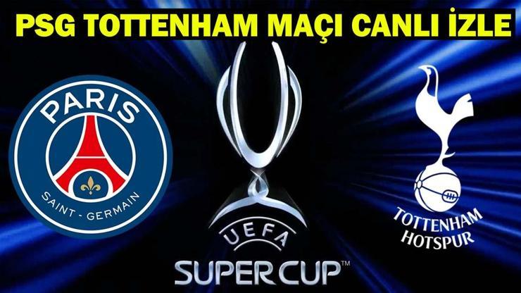 PSG - TOTTENHAM MAÇI HANGİ KANALDA, ŞİFRESİZ Mİ? PSG Tottenham maçı TRT 1 canlı izle! PSG ve Tottenham, UEFA Süper Kupa maçında PSG - TOTTENHAM MAÇI HANGİ KANALDA, ŞİFRESİZ Mİ? PSG Tottenham maçı TRT 1 canlı izle! PSG ve Tottenham, UEFA Süper Kupa maçında
