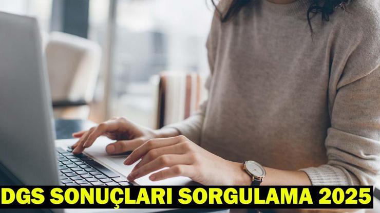 ÖSYM DGS SONUÇLARI SORGULAMA| DGS sonuçları erişime açıldı! DGS tercihleri ne zaman 2025? ÖSYM DGS SONUÇLARI SORGULAMA| DGS sonuçları erişime açıldı! DGS tercihleri ne zaman 2025?