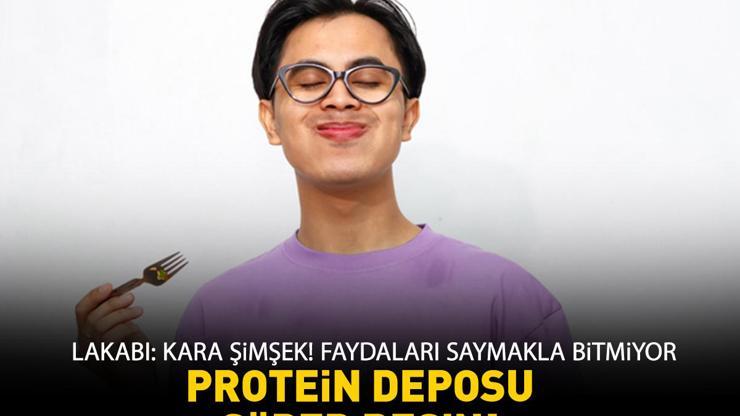 Kara Şimşek Diye Biliniyor Protein Deposu Süper Besin: Kalp Sağlığını Koruyor, Sindirimi Destekliyor