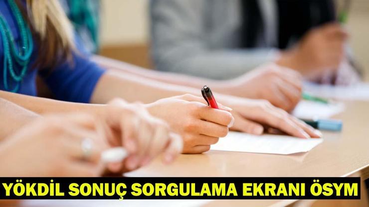 YÖKDİL SONUÇ SORGULAMA ÖSYM: YÖKDİL sonuçları açıklandı! YÖKDİL sonuç sorgulama nereden yapılır? YÖKDİL SONUÇ SORGULAMA ÖSYM: YÖKDİL sonuçları açıklandı! YÖKDİL sonuç sorgulama nereden yapılır?