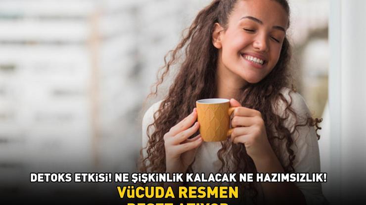 VÜCUDA ADETA RESET ATIYOR Detoks etkisi Her sabah 1 bardak için Ne şişkinlik kalacak ne de hazımsızlık