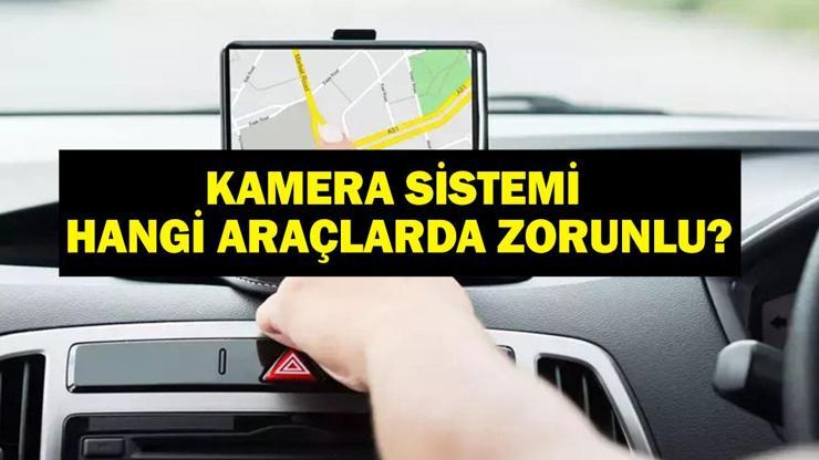 ARAÇ TAKİP SİSTEMİ HANGİ ARAÇLARDA ZORUNLU? Araçlarda kamera ve takip sistemi nasıl olacak? Uygulama yürürlüğe girdi mi?