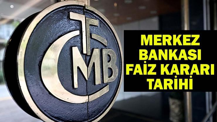 MERKEZ BANKASI FAİZ KARARI TARİHİ 2025: TCMB'nin yeni faiz kararı ne zaman, hangi tarihte?