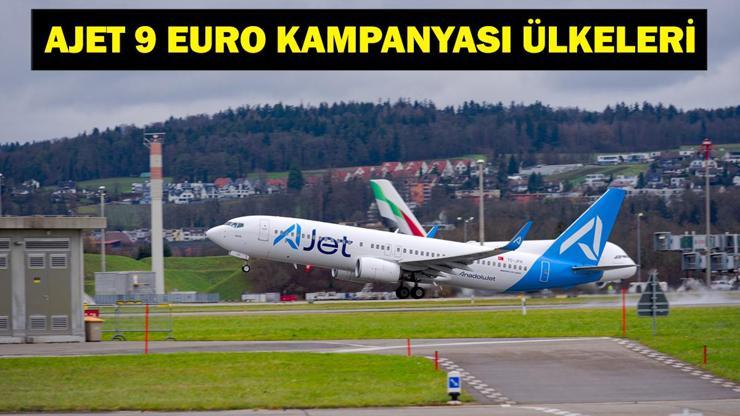 AJET 9 EURO UÇAK BİLETİ KAMPANYASI: AJet ucuz uçak bileti kampanyası hangi tarihlerde geçerli AJet uçak bileti kampanyası hangi ülkelerde geçerli
