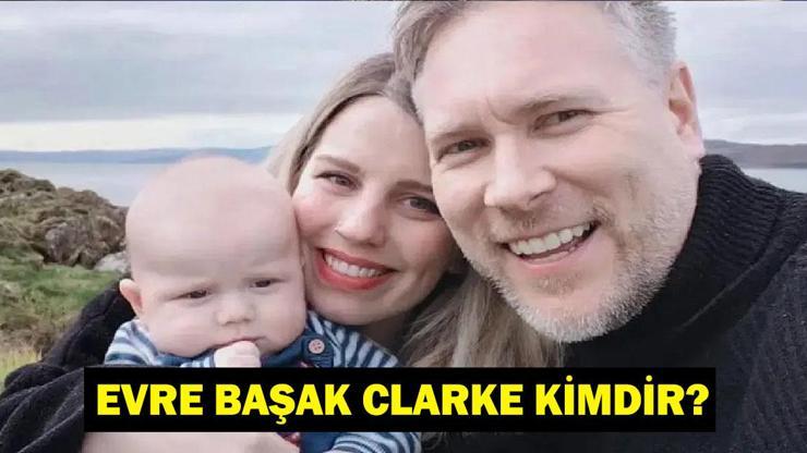 Evre Başak Clarke hayatını kaybetti! Evre Başak Clarke kimdir, kaç yaşında, nereli? Evre Başak Clarke hastalığı ne?