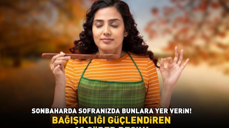 SONBAHARDA ŞİFA OLAN 10 SÜPER BESİN Eylül ayı yaklaşıyor, sofranızda bunlara yer verin: Bağışıklığı güçlendiriyor