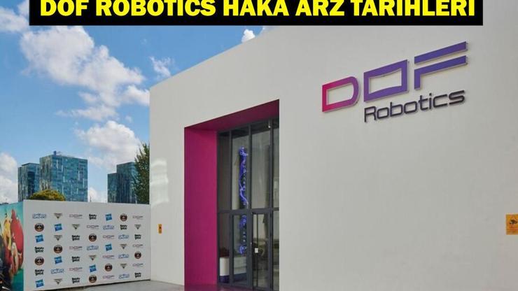 DOF ROBOTİK HALKA ARZI: Borsa İstanbul DOF Robotik Sanayi A.Ş. halka arz ne zaman, kaç lot verir DOF Robotik Sanayi A.Ş katılım endeksine uygun mu Halka arz hangi bankalarda var