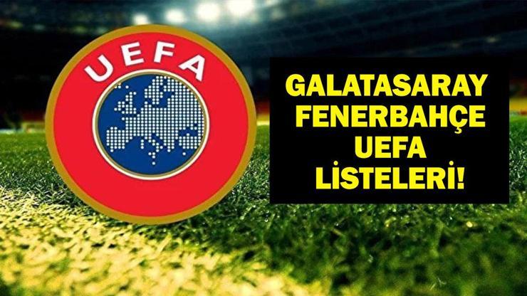 SON GELİŞME UEFA LİSTELERİ: Galatasaray Şampiyonlar Ligi Listesi Belli Oldu Mu? Fenerbahçe UEFA Listesi Belli Oldu Mu?