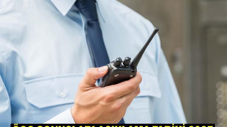 ÖGG SONUÇ AÇIKLAMA TARİHİ 2025 116. Özel Güvenlik sınav sonuçları ne zaman açıklanacak