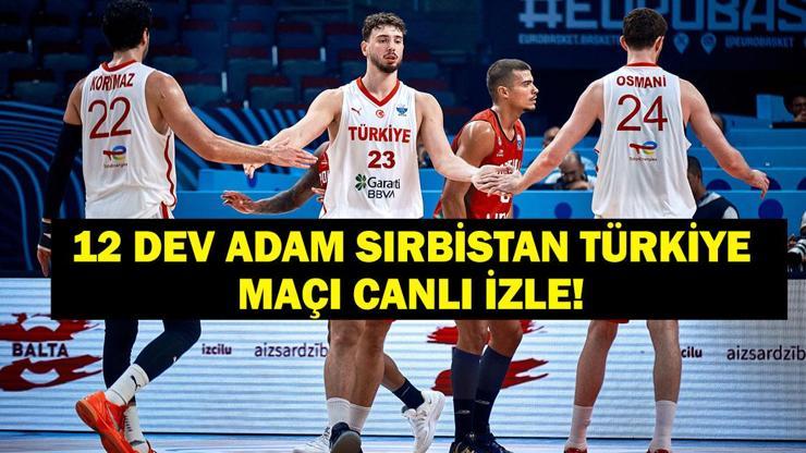  EuroBasket Sırbistan Türkiye Basketbol Maçı Canlı & Şifresiz İzle!