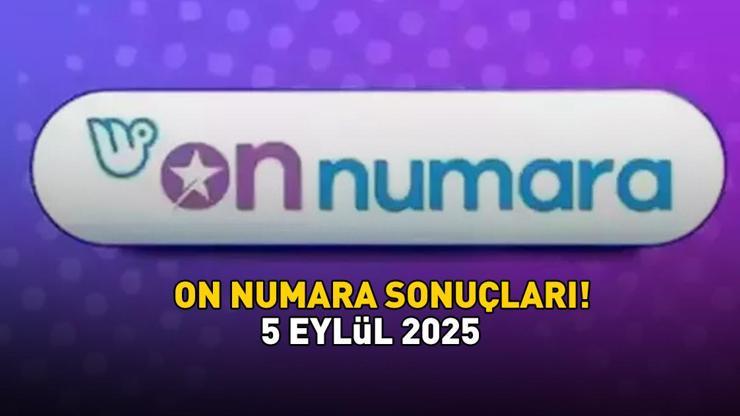 SON DAKİKA | ON NUMARA SONUÇLARI AÇIKLANDI: 5 Eylül 2025 On Numara sonuçları nasıl öğrenilir?