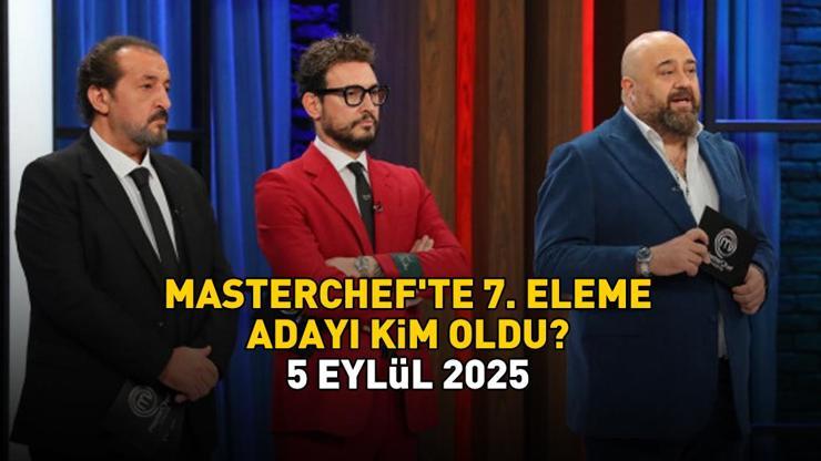 MASTERCHEF 7. ELEME ADAYI 5 EYLÜL 2025 | MasterChef’te eleme adayı kim oldu, hangi yarışmacı? Potadaki isimler! MASTERCHEF 7. ELEME ADAYI 5 EYLÜL 2025 | MasterChef’te eleme adayı kim oldu, hangi yarışmacı? Potadaki isimler!