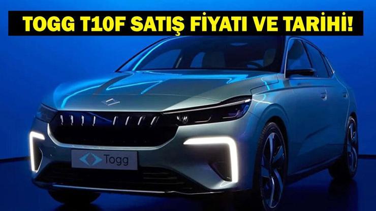TOGG FİYAT LİSTESİ GÜNCEL: Sedan TOGG T10F Ne Kadar? İşte TOGG Sedan Satış Fiyatı ve Teknik Özellikleri... TOGG FİYAT LİSTESİ GÜNCEL: Sedan TOGG T10F Ne Kadar? İşte TOGG Sedan Satış Fiyatı ve Teknik Özellikleri...