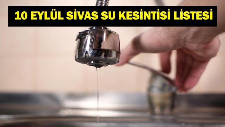 SİBESKİ Sivas Su Kesintisi Ne Zaman Bitecek? Sivas'ta Sular Ne Zaman Gelecek? SİBESKİ Sivas Su Kesintisi Ne Zaman Bitecek? Sivas'ta Sular Ne Zaman Gelecek?