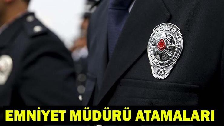  Hangi illerin emniyet müdürleri değişti? 37 ilin emniyet müdürü değişti!